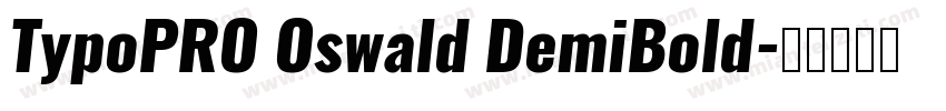 TypoPRO Oswald DemiBold字体转换